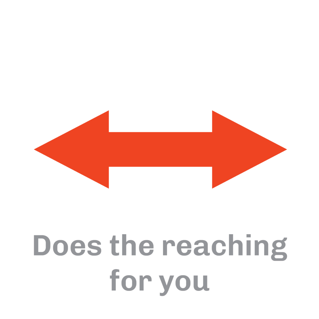 Does the reaching for you
