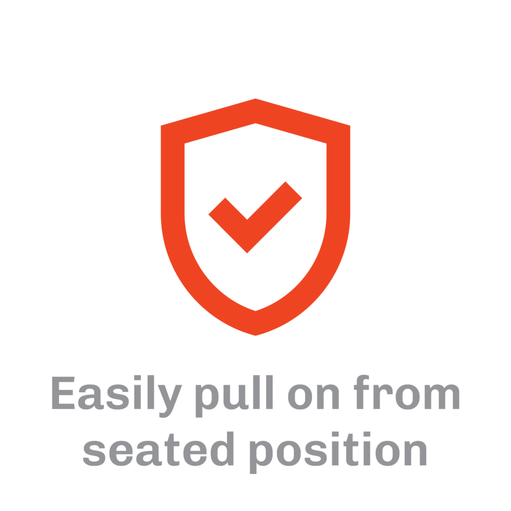 Easily pull on from seated position